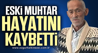 Muharrem Kıyak hayatını kaybetti