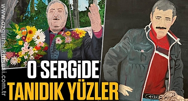 O SERGİDE TANIDIK YÜZLER