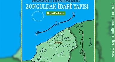 OSMANLI DÖNEMİNDE ZONGULDAK İDARİ YAPISI