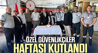 ÖZEL GÜVENLİKÇİLER HAFTASI KUTLANDI