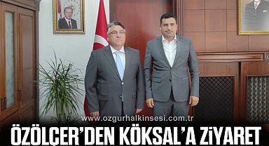Özölçer’den Köksal’a ziyaret