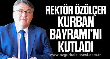 Özölçer Kurban Bayramı’nı kutladı