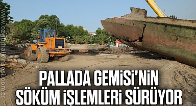 Pallada Gemisi'nin söküm işlemleri sürüyor