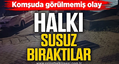 Su vanalarını kapatıp ilçeyi susuz bıraktılar