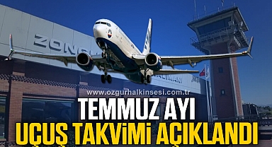Temmuz Ayı Uçuş Takvimi Açıklandı