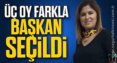 ÜÇ OY FARKLA BAŞKAN SEÇİLDİ