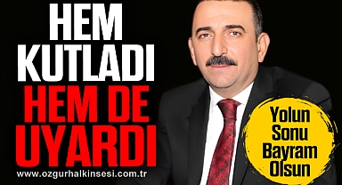 Vali, hem kutladı hem de uyardı