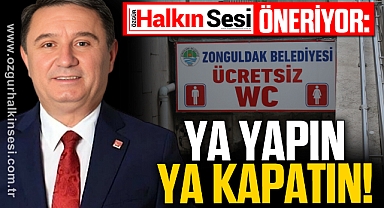 Ya yapın ya kapatın!