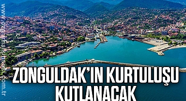 .Zonguldak'ın Kurtuluşu kutlanacak
