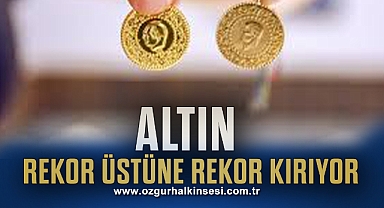 ALTIN REKOR ÜSTÜNE REKOR KIRIYOR