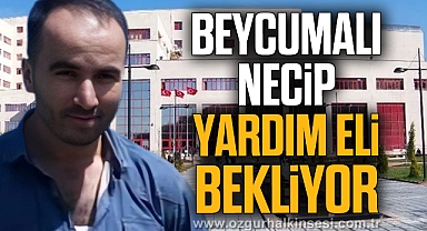 Beycumalı Necip yardım eli bekliyor
