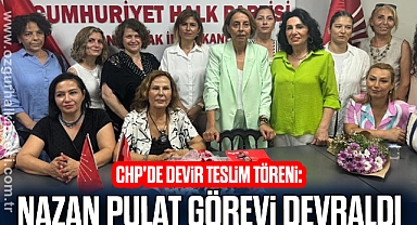 CHP'de devir teslim töreni: Nazan Pulat, görevi devraldı