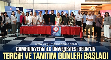 Cumhuriyetin İlk Üniversitesi BEUN’un Tercih ve Tanıtım Günleri Başladı