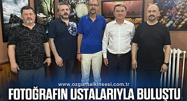 FOTOĞRAFIN USTALARIYLA BULUŞTU
