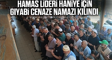 Hamas lideri Haniye için gıyabi cenaze namazı kılındı