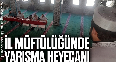 İl Müftülüğü'nde yarışma heyecanı