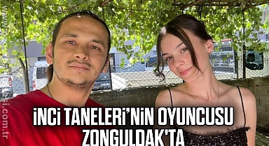 İNCİ TANELERİNİN OYUNCUSU ZONGULDAK'TA