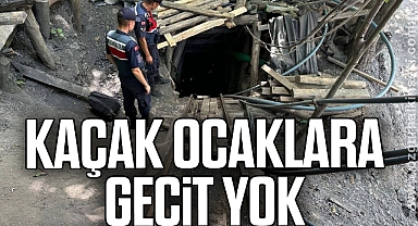 KAÇAK OCAKLARA GEÇİT YOK
