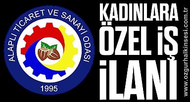 KADINLARA ÖZEL İŞ İLANI