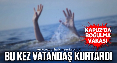 KAPUZ’DA BOĞULMA VAKASI