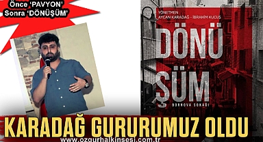 KARADAĞ GURURUMUZ OLDU