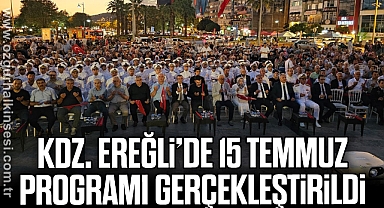 Kdz. Ereğli’de 15 Temmuz programı gerçekleştirildi