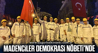 Madenciler Demokrasi Nöbeti'nde