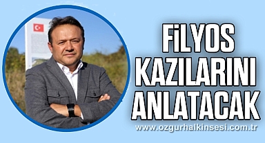 Prof. Dr. Şahin Yıldırım, Filyos kazılarını anlatacak