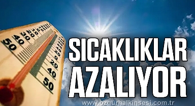Sıcaklıklar azalıyor