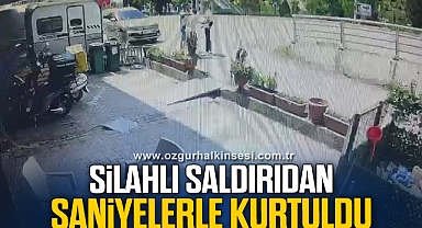 Silahlı saldırıdan saniyelerle kurtuldu