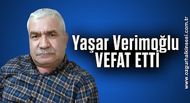 Yaşar Verimoğlu vefat etti