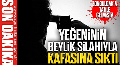 YEĞENİNİN BEYLİK SİLAHIYLA KAFASINA SIKTI