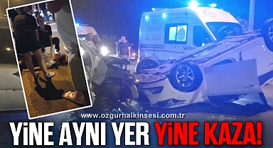 YİNE AYNI YER YİNE KAZA!