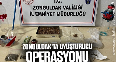 ZONGULDAK'TA UYUŞTURUCU OPERASYONU