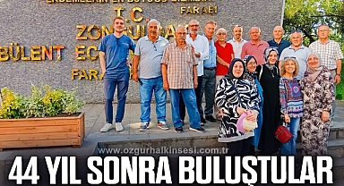 44 YIL SONRA BULUŞTULAR