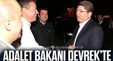 ADALET BAKANI DEVREK’TE