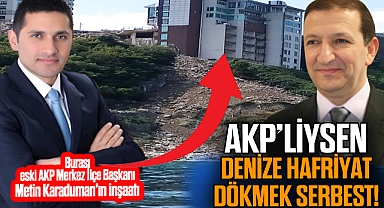 AKP'LİYSEN DENİZE HAFRİYAT DÖKMEK SERBEST!