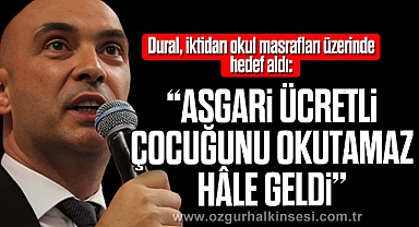 “ASGARİ ÜCRETLİ ÇOCUĞUNU OKUTAMAZ HÂLE GELDİ”