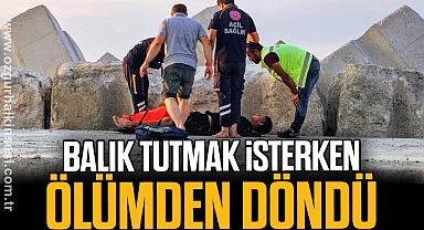 Balık tutmak isterken denize düştü, ölümden döndü