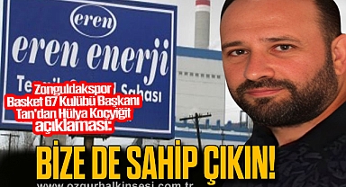 “BİZE DE SAHİP ÇIKIN!