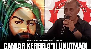 CANLAR KERBELA'YI UNUTMADI