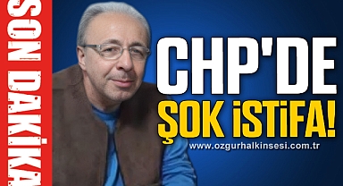 CHP'de şok istifa!