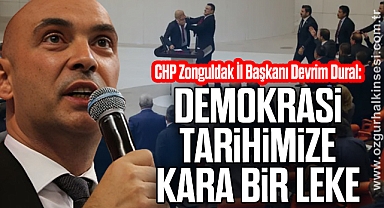 “DEMOKRASİ TARİHİMİZE KARA BİR LEKE”