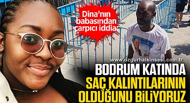 Dina'nın babası Ibouanga'dan çarpıcı iddia