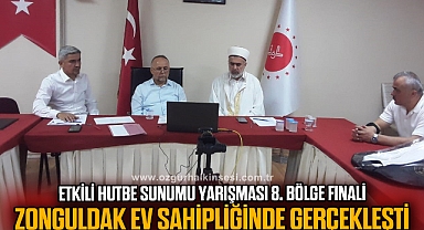 Etkili Hutbe Sunumu Yarışması 8. Bölge Finali Zonguldak ev sahipliğinde gerçekleşti