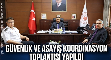 Güvenlik ve asayiş koordinasyon toplantısı yapıldı