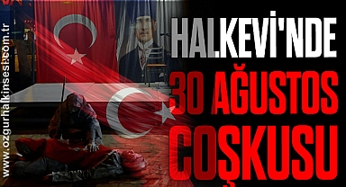 Halkevi'nde 30 Ağustos Coşkusu