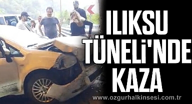 ILIKSU TÜNELİ'NDE KAZA