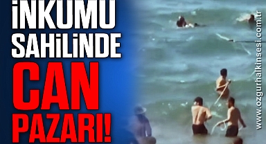 İnkumu Sahilinde can pazarı!