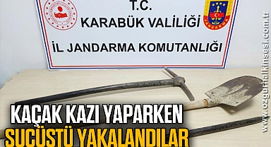 Kaçak kazı yaparken suçüstü yakalandılar